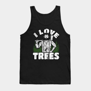 I Love Trees funny Lumberjack Tank Top